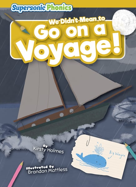 We Didn't Mean To Go On A Voyage!