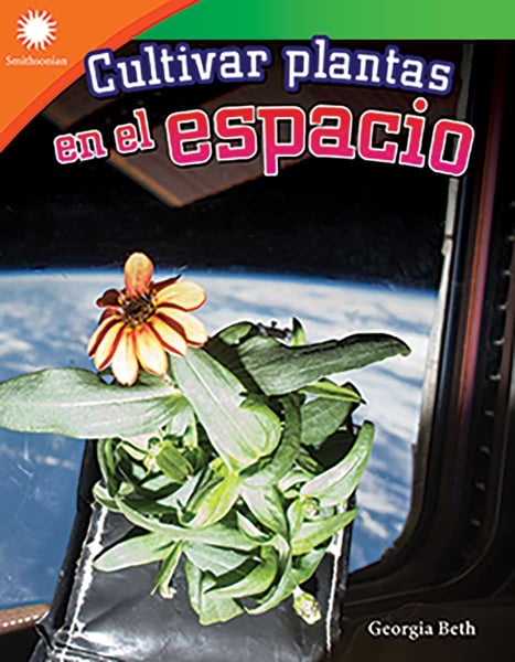Cultivar Plantas En El Espacio (Growing Plants In Space)