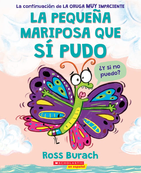 La Peque A Mariposa Que Si Pudo (The Little Butterfly That Could)