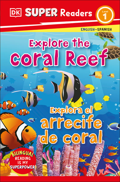 Explore The Coral Reef / Explora El Arrecife De Coral