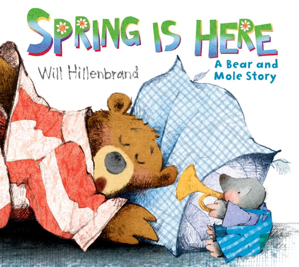 Spring Is Here: A Bear And Mole Story