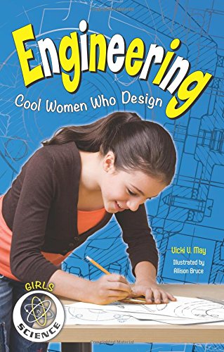 Engineering: Cool Women Who Design
