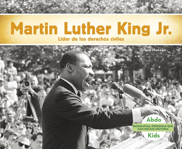 Martin Luther King Jr.: Lider De Los Derechos Humanos (Martin Luther King Jr.: Civil Rights Leader)