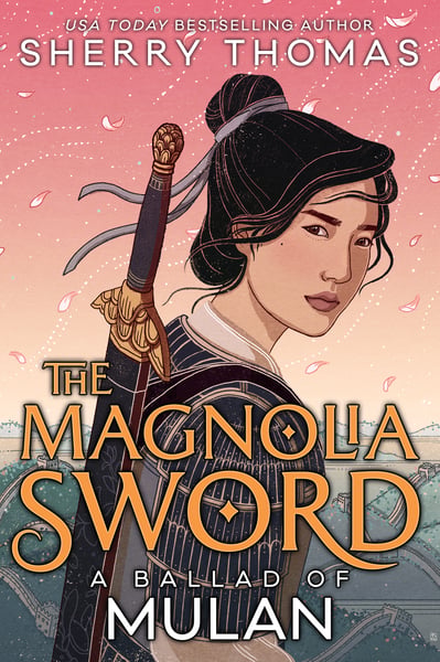 Magnolia Sword: A Ballad Of Mulan, The