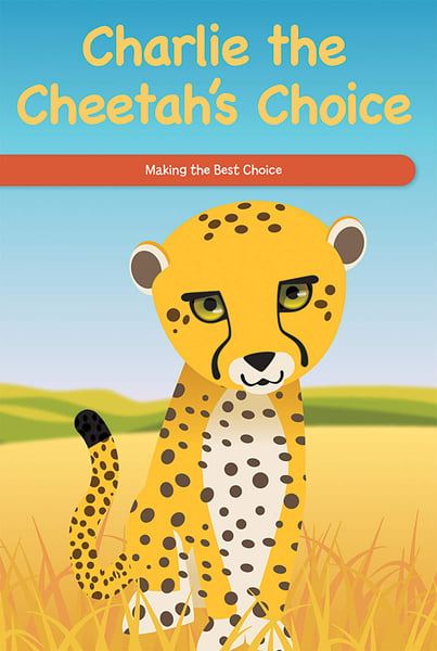 Charlie The Cheetah's Choice: Making The Best Choice