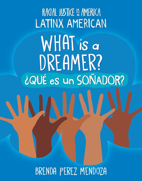 What Is A Dreamer? / Que Es Un Sonador?