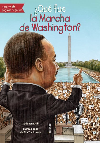 Que Fue La Marcha De Washington? (What Was The March On Washington?)