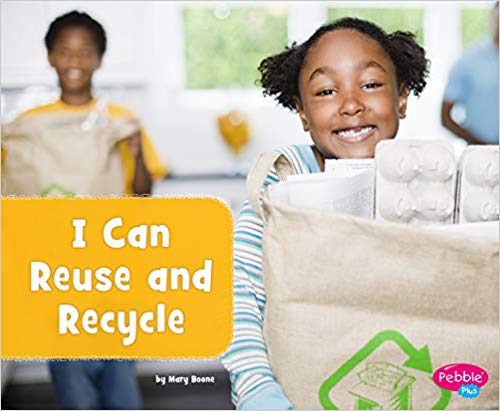 I Can Reuse And Recycle