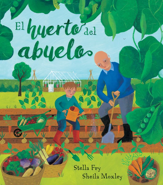 El Huerto Del Abuelo (Grandpa's Garden)