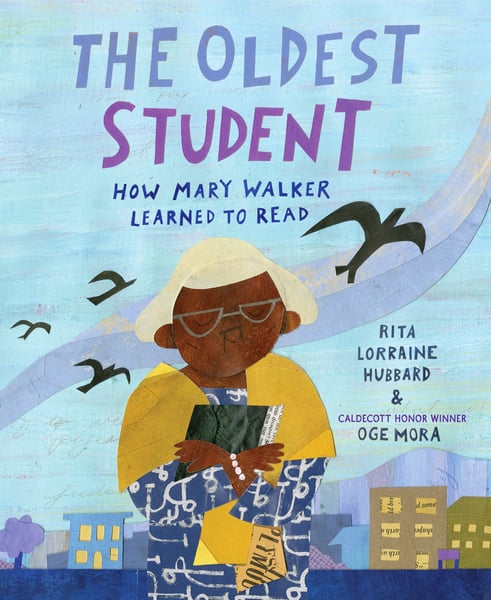 Oldest Student: How Mary Walker Learned To Read, The