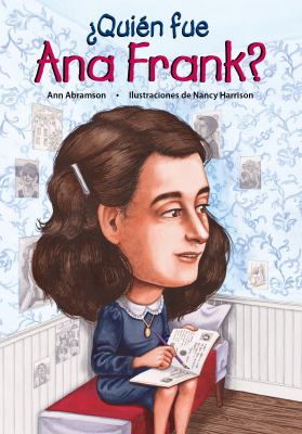 Quien Fue Ana Frank? (Who Was Anne Frank?)