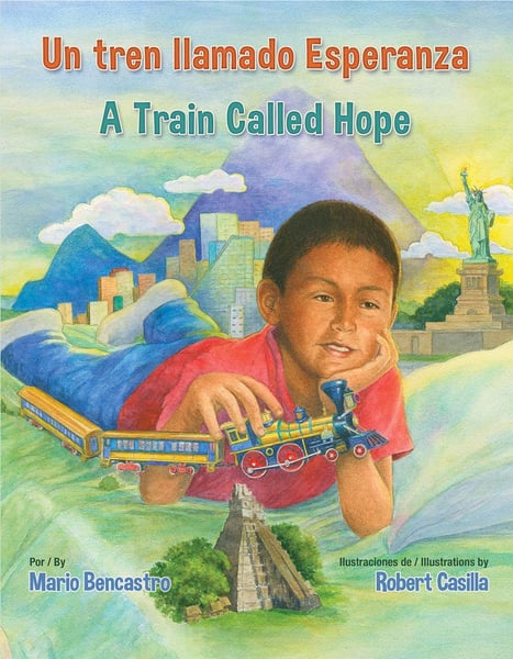 Train Called Hope / Un Tren Llamado Esperanza, A