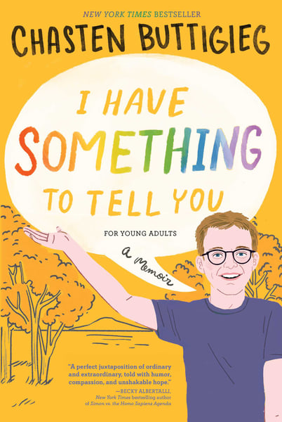 I Have Something To Tell You: A Memoir, Young Readers Edition