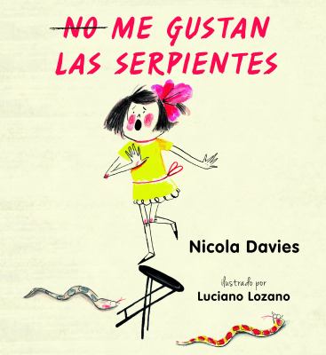 (No) Me Gustan Las Serpientes (I (Don't) Like Snakes)