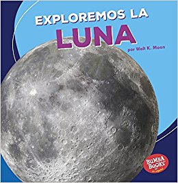 Exploremos La Luna (Let's Explore The Moon)