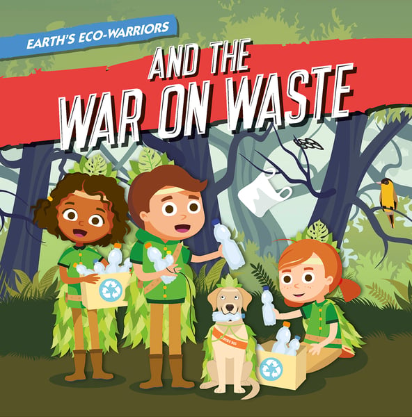 Earth's Eco-Warriors And The War On Waste
