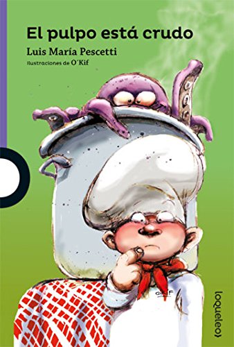 El Pulpo Est Crudo (The Octopus Is Raw)
