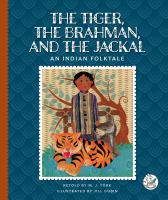 Tiger, the Brahman, and the Jackal: An Indian Folktale, The