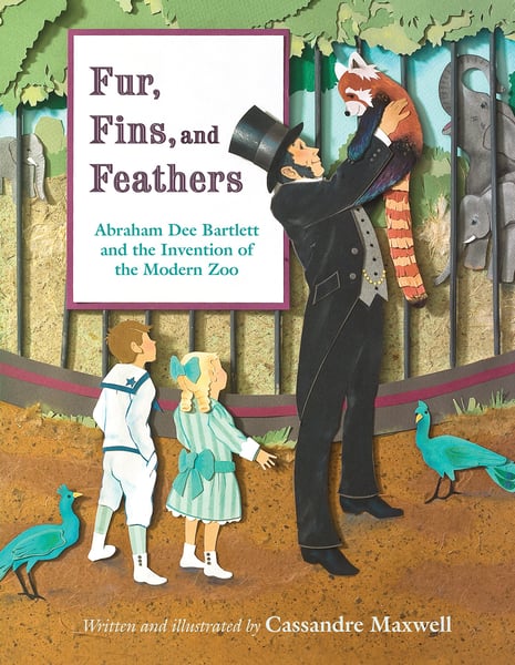 Fur, Fins, And Feathers: Abraham Dee Bartlett And The Invention Of The Modern Zoo