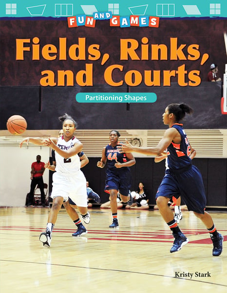 Fun And Games: Fields, Rinks, And Courts: Partitioning Shapes