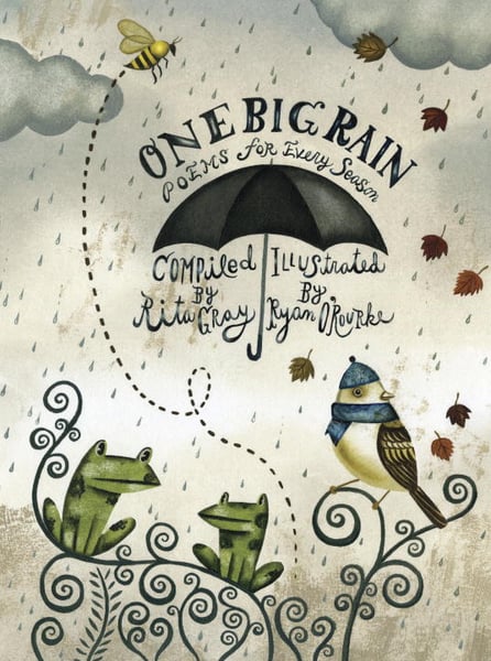 One Big Rain: Poems For Every Season