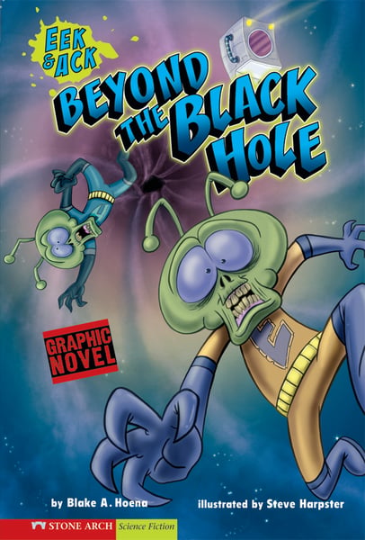 Eek & Ack: Beyond The Black Hole