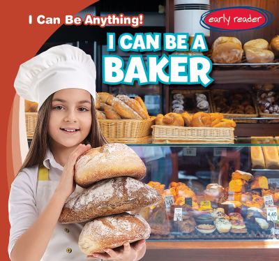 I Can Be A Baker