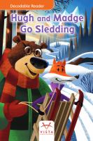 Hugh And Madge Go Sledding