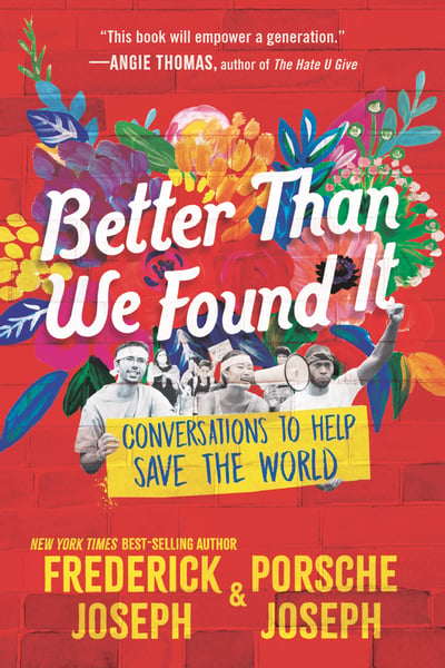 Better Than We Found It: Conversations To Help Save The World