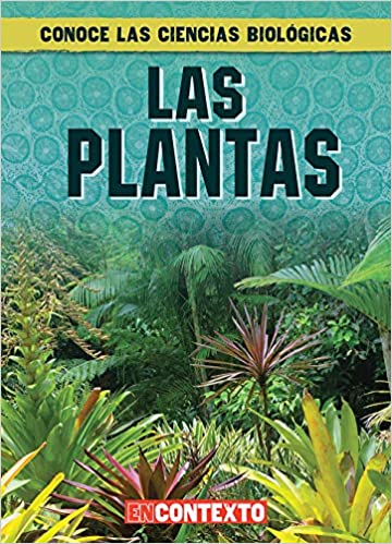 Las Plantas (What Are Plants?)
