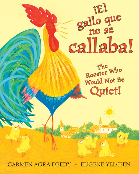 El Gallo Que No Se Callaba! (The Rooster Who Would Not Be Quiet!)