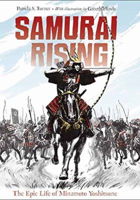 Samurai Rising: The Epic Life Of Minamoto Yoshitsune