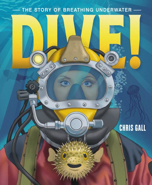 Dive!: The Story Of Breathing Underwater