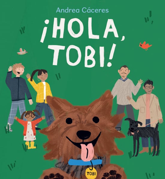 Hola, Tobi! (Hello, Tobi!)