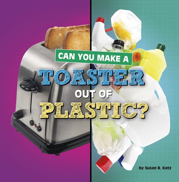 Can You Make A Toaster Out Of Plastic?