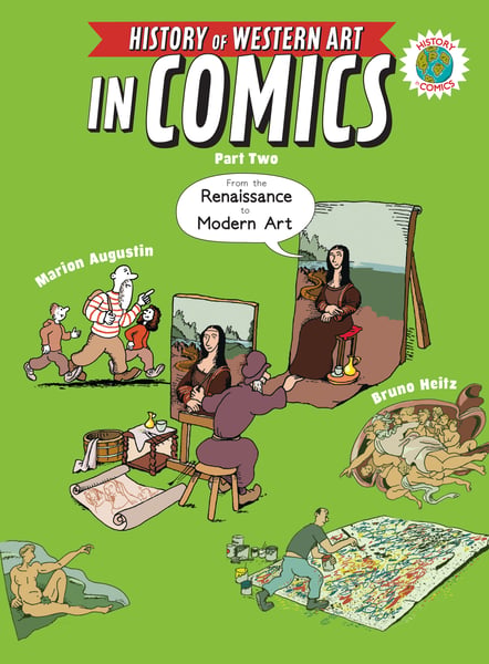 History Of Western Art In Comics Part Two: Renaissance To Modern Art, The