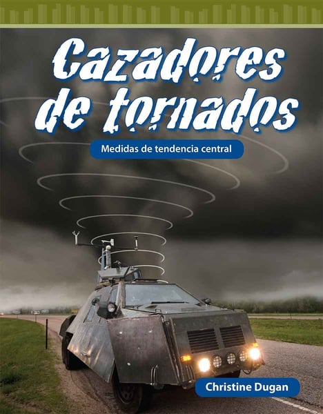 Cazadores De Tornados: Medidas De Tendencia Central (Tornado Chasers: Measures Of Central Tendency)