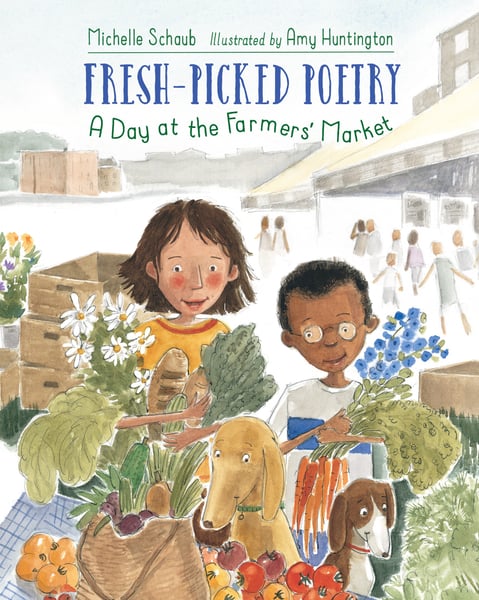 Fresh-Picked Poetry: A Day At The Farmer's Market