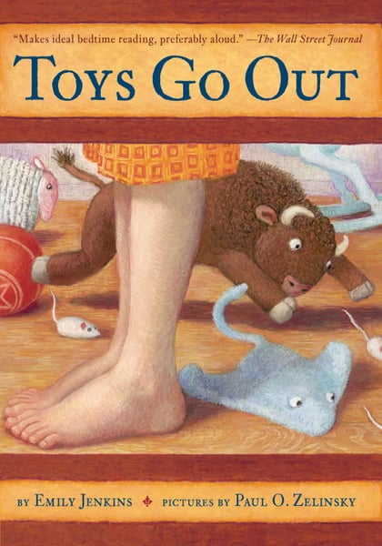 Toys Go Out: Being The Adventures Of A Knowledgeable Stingray, A Toughy Little Buffalo, And Someone Called Plastic