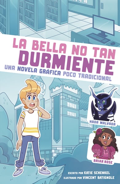 La Bella No Tan Durmiente (Not-So-Sleeping Beauty)