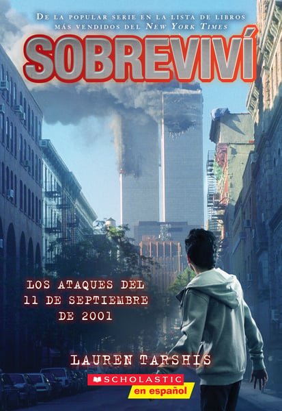 Sobrevivi Los Ataques Del 11 De Septiembre De 2001 (I Survived The Attacks Of September 11, 2001)