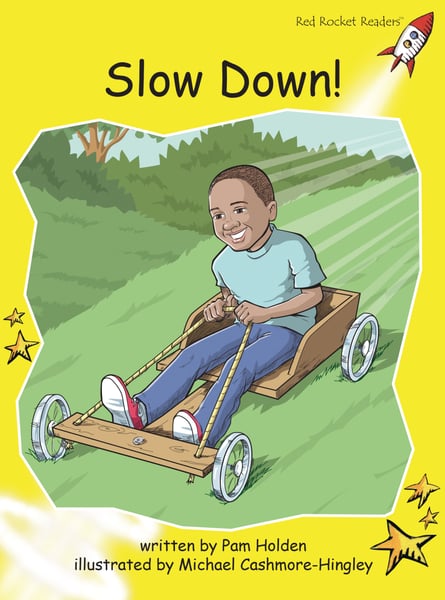 Slow Down!