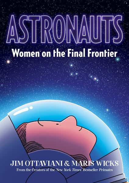 Astronauts: Women On The Final Frontier