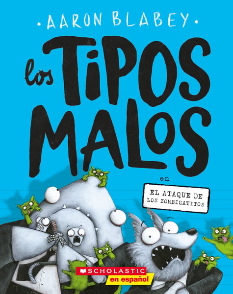 Los Tipos Malos En El Ataque De Los Zombigatitos (The Bad Guys In Attack Of The Zittens)