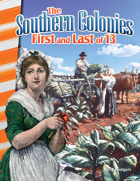 Southern Colonies: First And Last Of 13, The