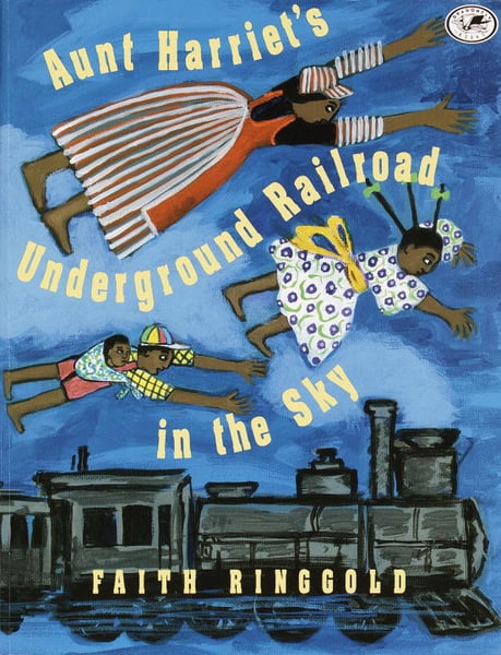 Aunt Harriet's Underground Railroad In The Sky