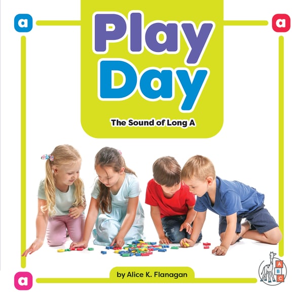 Play Day: The Sound Of Long A