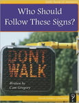 Who Should Follow These Signs?
