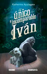 El Unico E Incomparable Ivan (The One And Only Ivan)