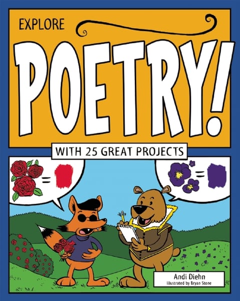 Explore Poetry! With 25 Great Projects